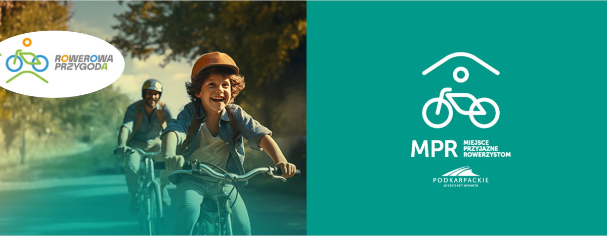 Dziecko w kasku rowerowym z szerokim uśmiechem jedzie na rowerze po ścieżce, a za nim dorosły również na rowerze. Po lewej stronie obrazka logo z napisem 'Rowerowa Przygoda'. Po prawej stronie grafika z symbolem roweru i napisem 'MPR Miejsce Przyjazne Rowerzystom Podkarpackie przestrzeń otwarta